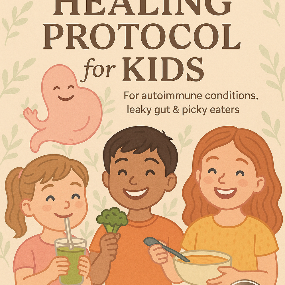 Kids Auto-Immune Gut Healing Protocol