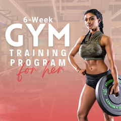 6 Week Gym Training Program: For Her