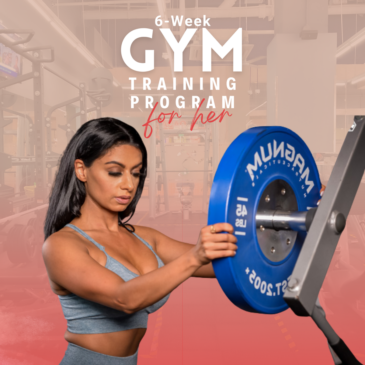 6 Week Gym Training Program: For Her